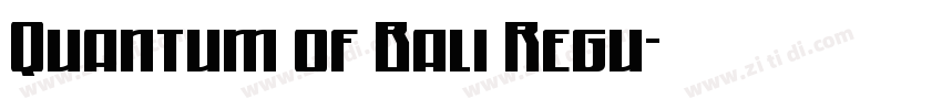Quantum of Bali Regu字体转换